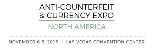 Welcome to Anti-Counterfeit & Currency Expo in November 2018 Welcome to Anti-Counterfeit & Currency Expo in November 2018