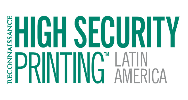 High Security Printing Latin America  c Mexico City, Mexico 14-16 March 2022