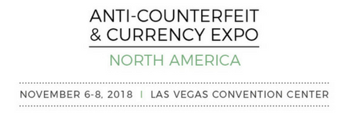 Добро пожаловать на международную конференцию и выставку Anti-Counterfeit & Currency Expo в ноябре 2018